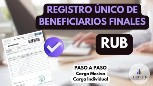 como hacer el Registro Único de Beneficiarios Finales RUB