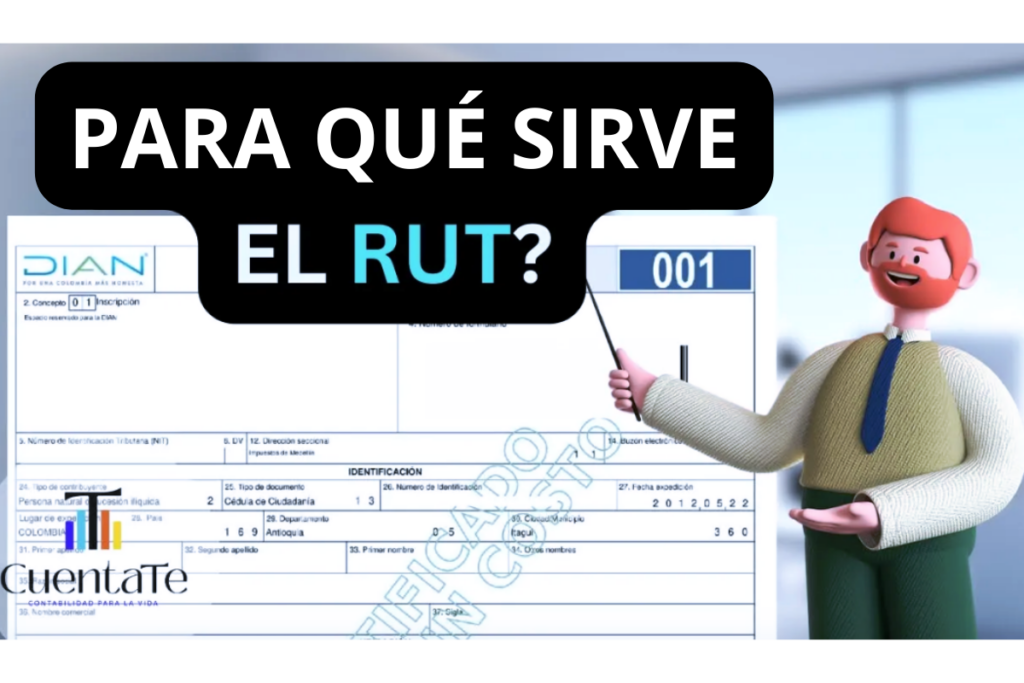 Para que sirve el RUT- Registro Único Tributario